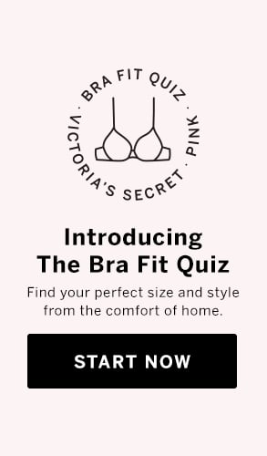 Introducing The Bra Fit Quiz Find your perfect size and style from the comfort of home. Click to Start now
